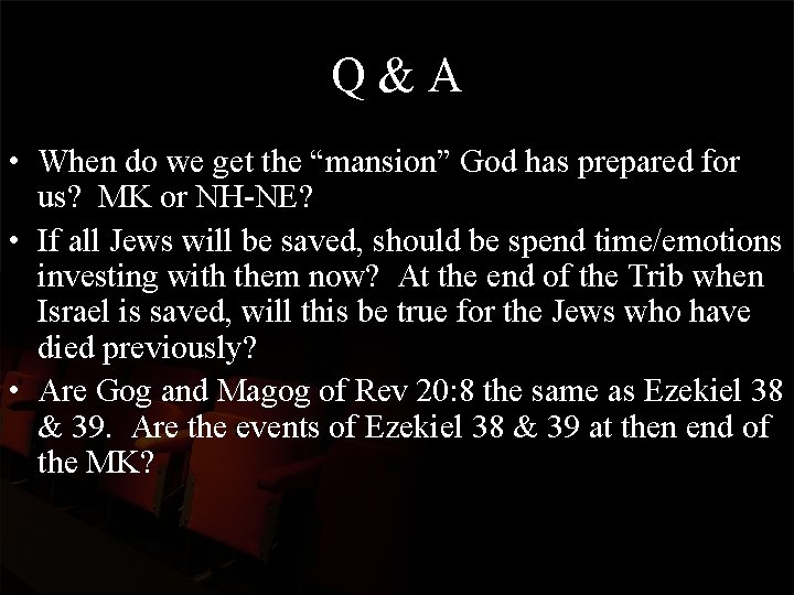 Q&A • When do we get the “mansion” God has prepared for us? MK
