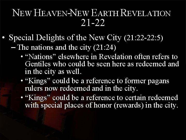 NEW HEAVEN-NEW EARTH REVELATION 21 -22 • Special Delights of the New City (21: