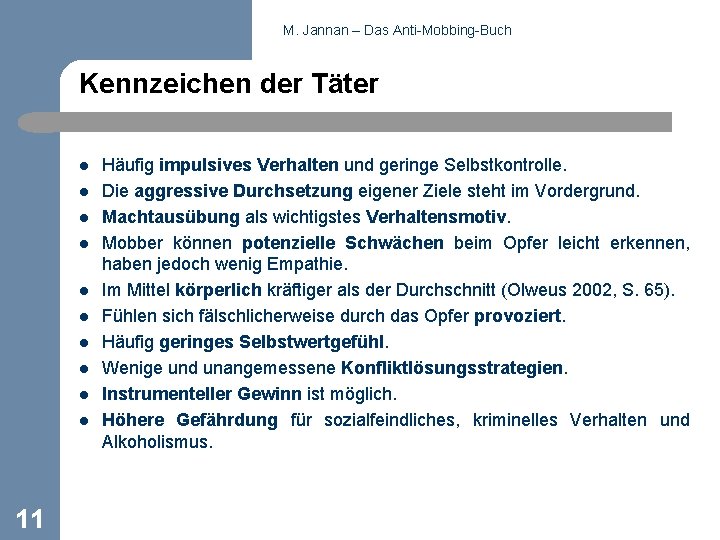 M. Jannan – Das Anti-Mobbing-Buch Kennzeichen der Täter l l l l l 11