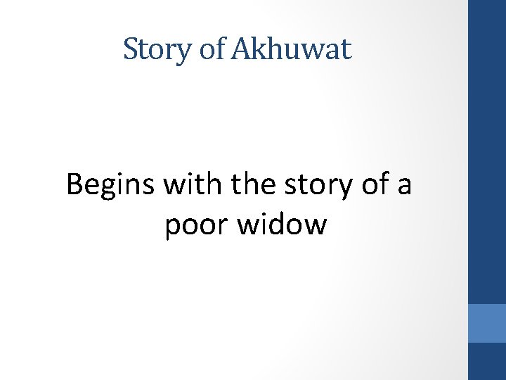 Story of Akhuwat Begins with the story of a poor widow 