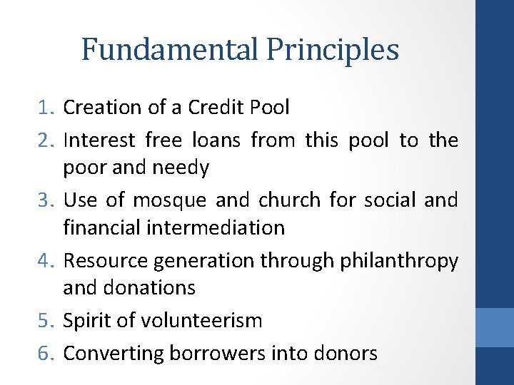 Fundamental Principles 1. Creation of a Credit Pool 2. Interest free loans from this