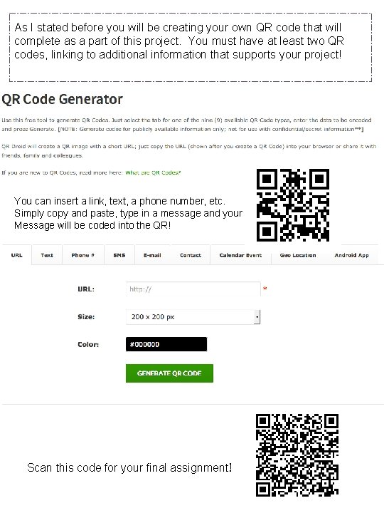 As I stated before you will be creating your own QR code that will