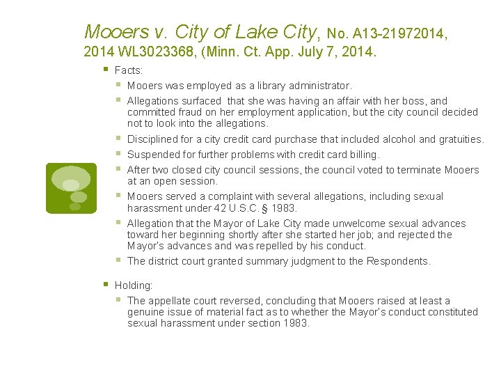 Mooers v. City of Lake City, No. A 13 -21972014, 2014 WL 3023368, (Minn.