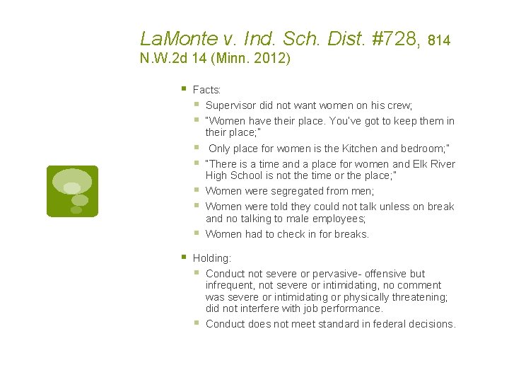 La. Monte v. Ind. Sch. Dist. #728, 814 N. W. 2 d 14 (Minn.