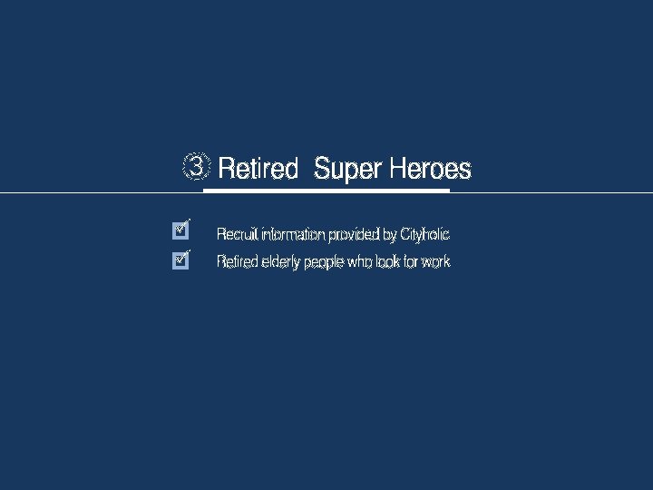 ③ Retired Super Heroes 1. 2. 3. 4. 5 - 발음 - 컨셉 전달