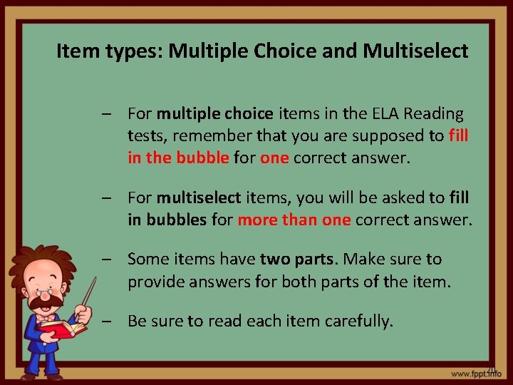 Item types: Multiple Choice and Multiselect – For multiple choice items in the ELA