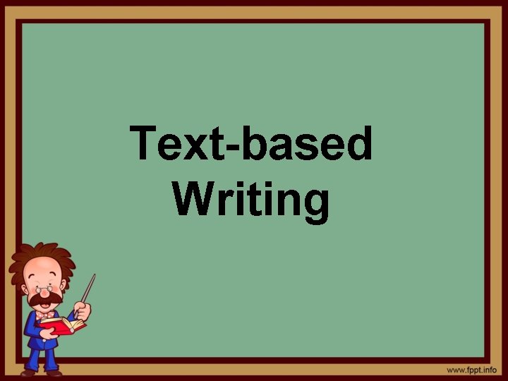 Text-based Writing 