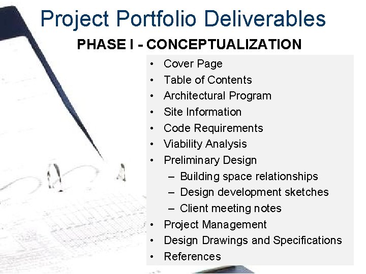 Project Portfolio Deliverables PHASE I - CONCEPTUALIZATION • • Cover Page Table of Contents