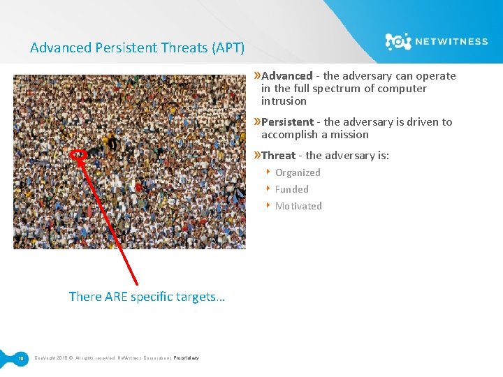 Advanced Persistent Threats (APT) » Advanced ‐ the adversary can operate in the full