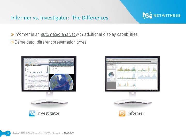 Informer vs. Investigator: The Differences » Informer is an automated analyst with additional display