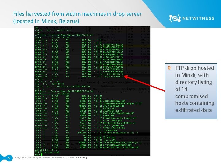 Files harvested from victim machines in drop server (located in Minsk, Belarus) » 47