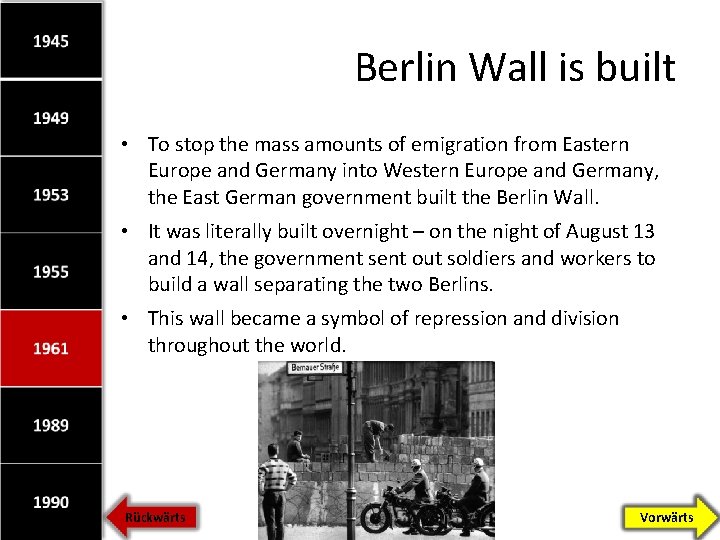 Berlin Wall is built • To stop the mass amounts of emigration from Eastern