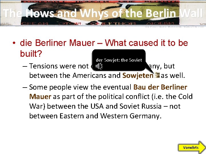 The Hows and Whys of the Berlin Wall • die Berliner Mauer – What