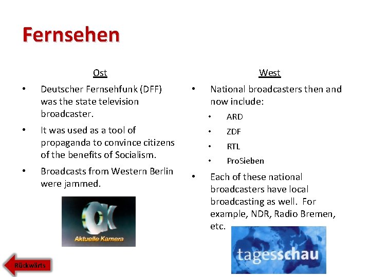 Fernsehen West Ost • • • Deutscher Fernsehfunk (DFF) was the state television broadcaster.