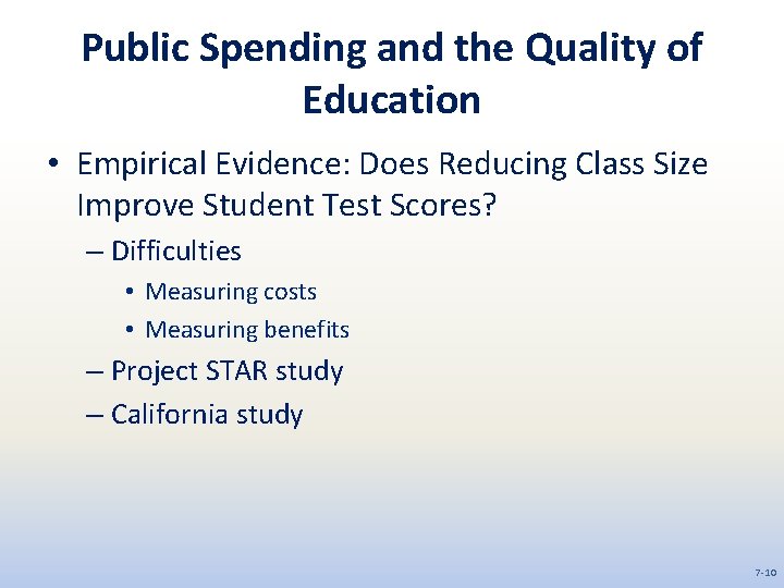 Public Spending and the Quality of Education • Empirical Evidence: Does Reducing Class Size