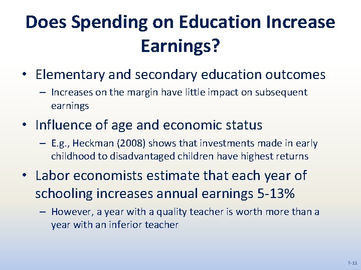 Does Spending on Education Increase Earnings? • Elementary and secondary education outcomes – Increases