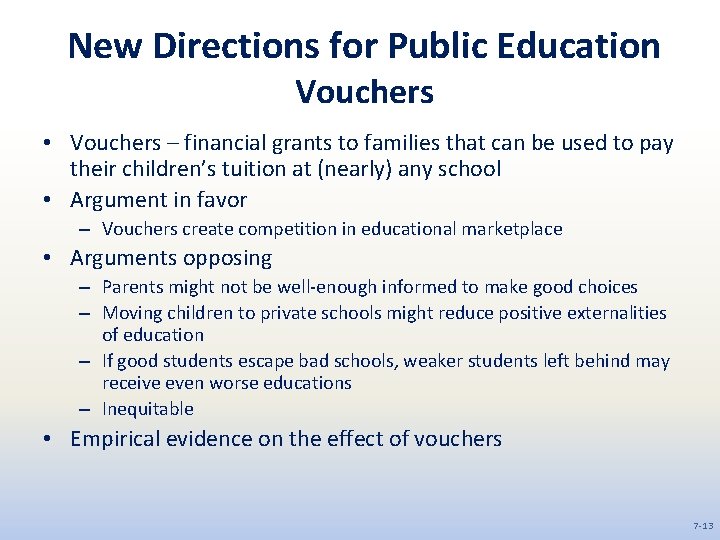 New Directions for Public Education Vouchers • Vouchers – financial grants to families that