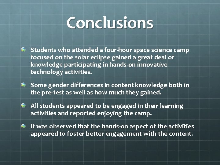 Conclusions Students who attended a four-hour space science camp focused on the solar eclipse