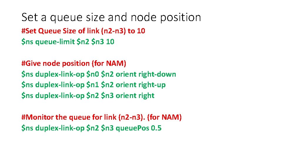 Set a queue size and node position #Set Queue Size of link (n 2