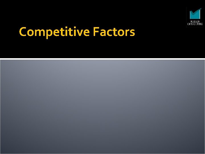 Competitive Factors 