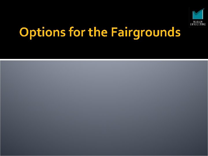 Options for the Fairgrounds 