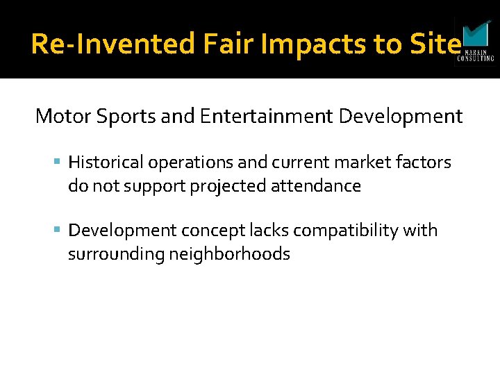 Re-Invented Fair Impacts to Site Motor Sports and Entertainment Development Historical operations and current