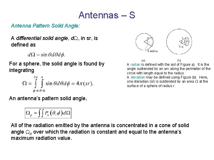 Antennas – S Antenna Pattern Solid Angle: A differential solid angle, d , in