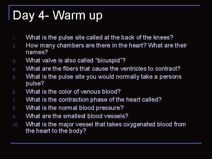 Day 4 - Warm up 1. 2. 3. 4. 5. 6. 7. 8. 9.