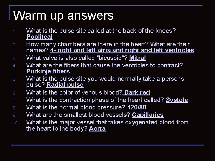 Warm up answers 1. 2. 3. 4. 5. 6. 7. 8. 9. 10. What