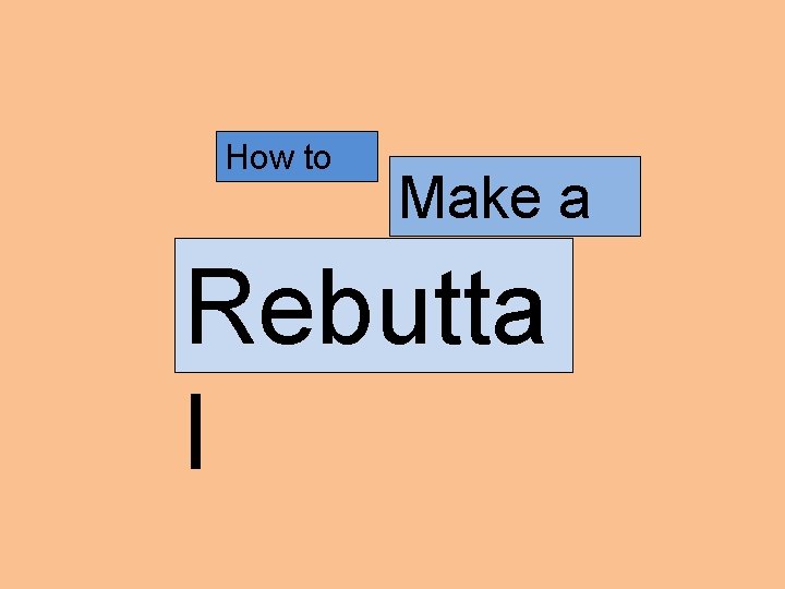How to Make a Rebutta l 