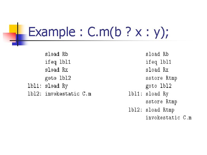 Example : C. m(b ? x : y); 