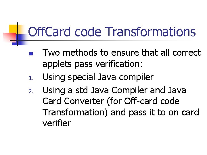 Off. Card code Transformations n 1. 2. Two methods to ensure that all correct