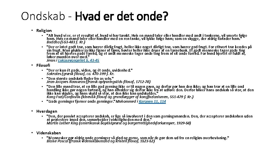 Ondskab - Hvad er det onde? • Religion • "Alt hvad vi er, er