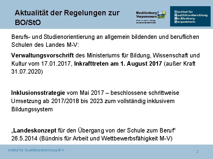 Aktualität der Regelungen zur BO/St. O Berufs- und Studienorientierung an allgemein bildenden und beruflichen