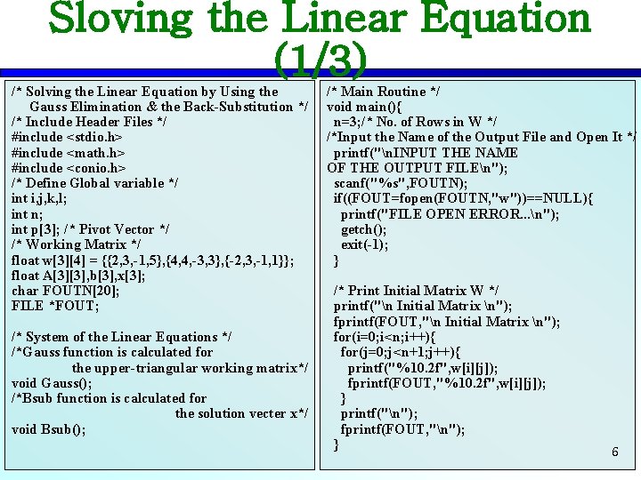 Sloving the Linear Equation (1/3) /* Solving the Linear Equation by Using the Gauss