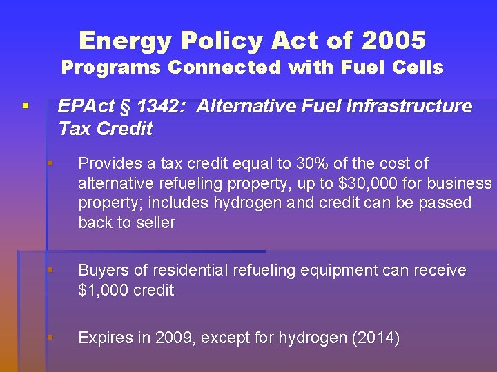 Energy Policy Act of 2005 Programs Connected with Fuel Cells § EPAct § 1342: