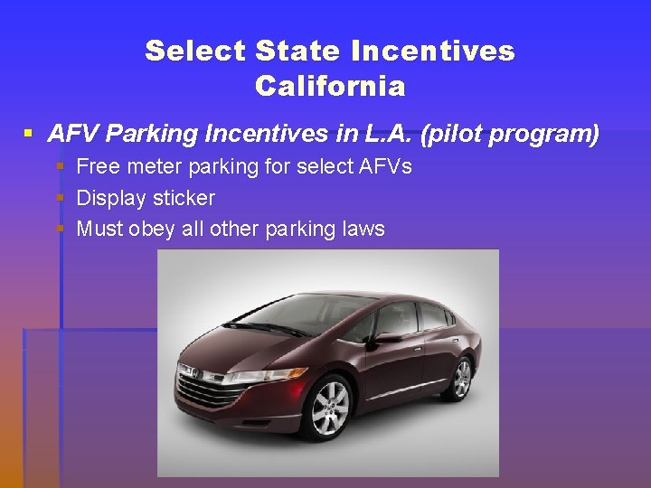 Select State Incentives California § AFV Parking Incentives in L. A. (pilot program) §