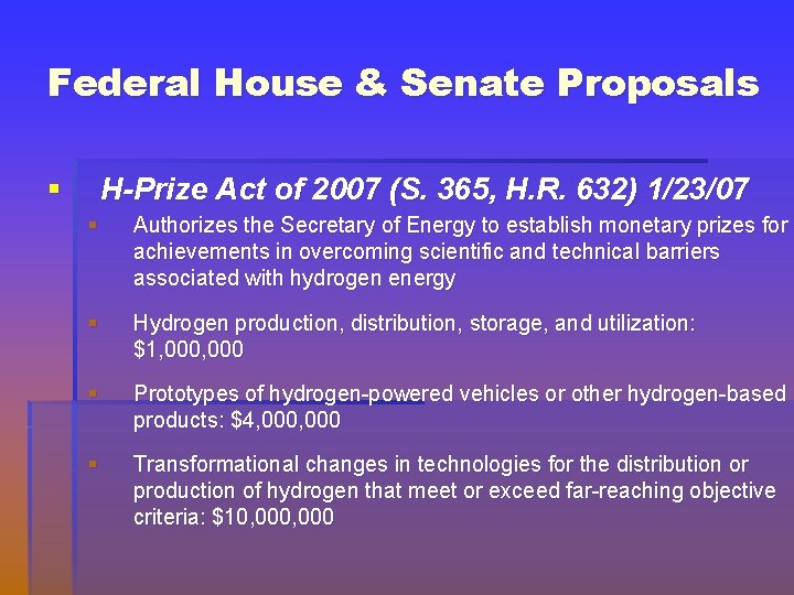 Federal House & Senate Proposals § H-Prize Act of 2007 (S. 365, H. R.