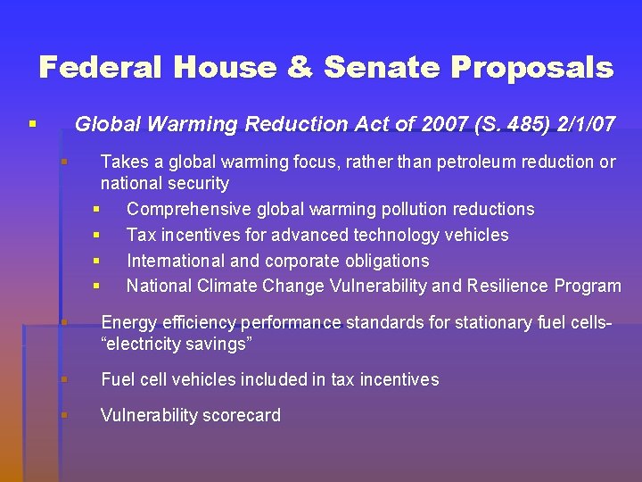 Federal House & Senate Proposals § Global Warming Reduction Act of 2007 (S. 485)