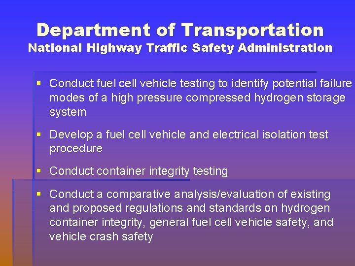 Department of Transportation National Highway Traffic Safety Administration § Conduct fuel cell vehicle testing