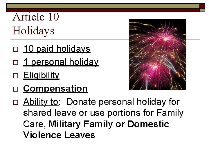 Article 10 Holidays o o o 10 paid holidays 1 personal holiday Eligibility Compensation