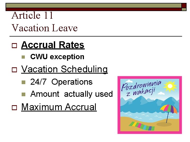 Article 11 Vacation Leave o Accrual Rates n o Vacation Scheduling n n o