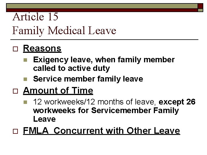 Article 15 Family Medical Leave o Reasons n n o Amount of Time n