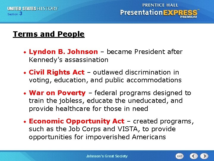 Chapter Section 3 25 Section 1 Terms and People • Lyndon B. Johnson –