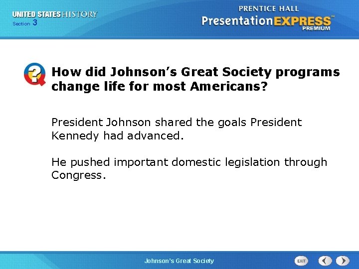 Chapter Section 3 25 Section 1 How did Johnson’s Great Society programs change life