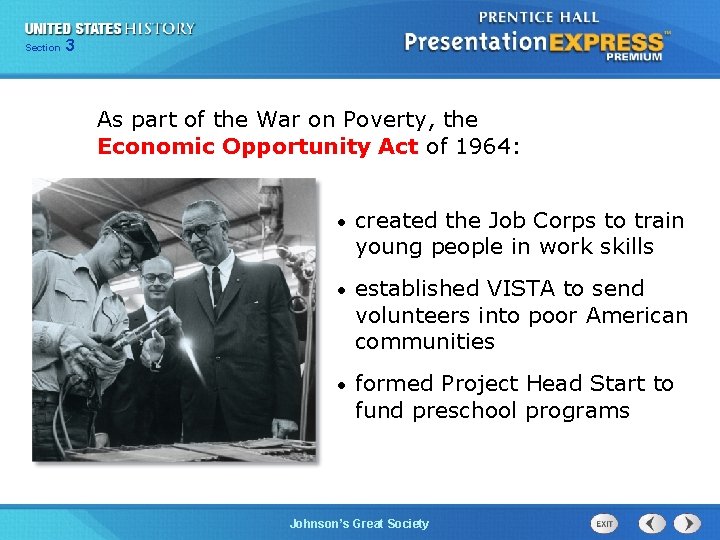 Chapter Section 3 25 Section 1 As part of the War on Poverty, the