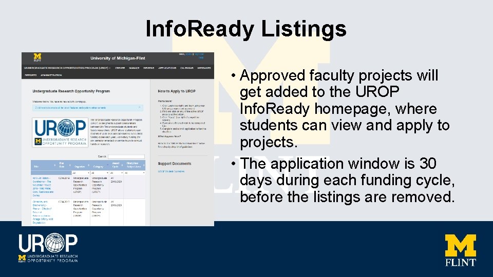 Info. Ready Listings • Approved faculty projects will get added to the UROP Info.