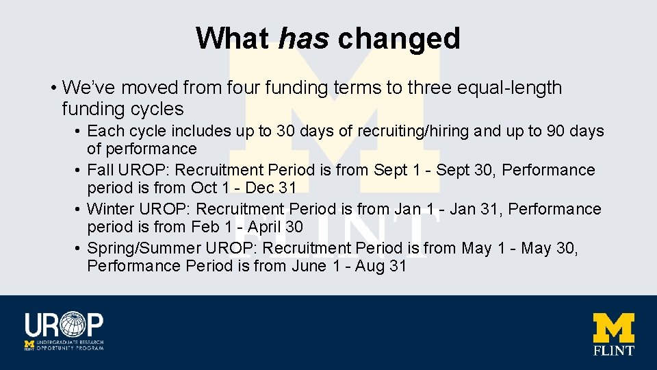 What has changed • We’ve moved from four funding terms to three equal-length funding