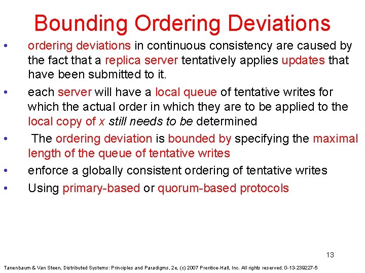 Bounding Ordering Deviations • • • ordering deviations in continuous consistency are caused by