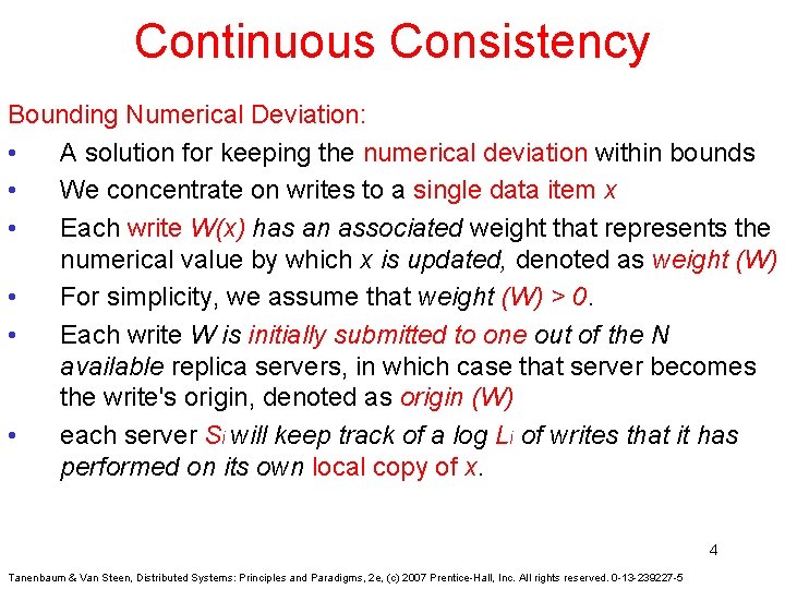 Continuous Consistency Bounding Numerical Deviation: • A solution for keeping the numerical deviation within